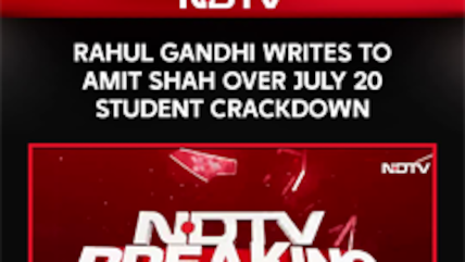 Rahul Gandhi Writes To Amit Shah Over July 20 Student Crackdown
