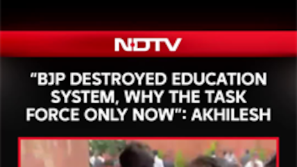 "BJP Destroyed Education System, Why The Task Force Only Now": Akhilesh Yadav