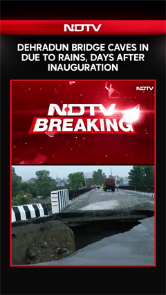Dehradun Bridge Caves In Due To Heavy Rains In Uttarakhand Just 16 Days After Inauguration