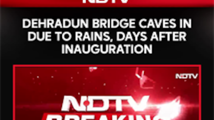 Dehradun Bridge Caves In Due To Heavy Rains In Uttarakhand Just 16 Days After Inauguration