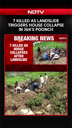 7 Killed As Landslide Triggers House Collapse In J&K's Poonch