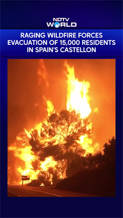 Raging Wildfire Forces Evacuation Of Almost 15,000 People In Spain's Castellon