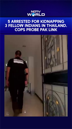 Thailand News | 5 Arrested For Kidnapping 3 Indians In Thailand. Cops Probe Pak Link