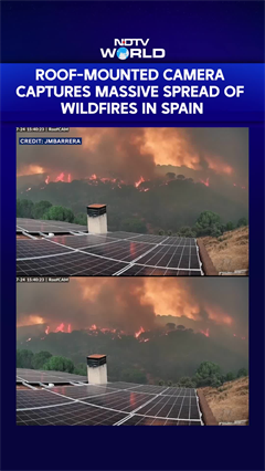 Roof-Mounted Camera Captures Massive Spread Of Wildfires In Spain