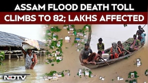 Assam Flood Death Toll Climbs To 82 As More Than 78 Lakh People Remain Affected