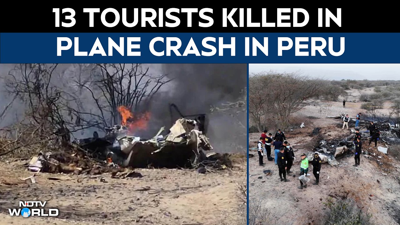 Peru Plane Crash | 13 Dead As Tourist Plane Crashes Near Peru's Archaeological Site