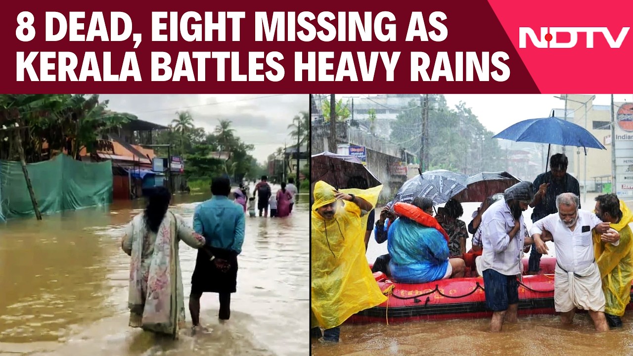 Kerala Floods | Kerala Rain Havoc: Eight Dead, Eight Missing As Schools Shut Across 11 Districts