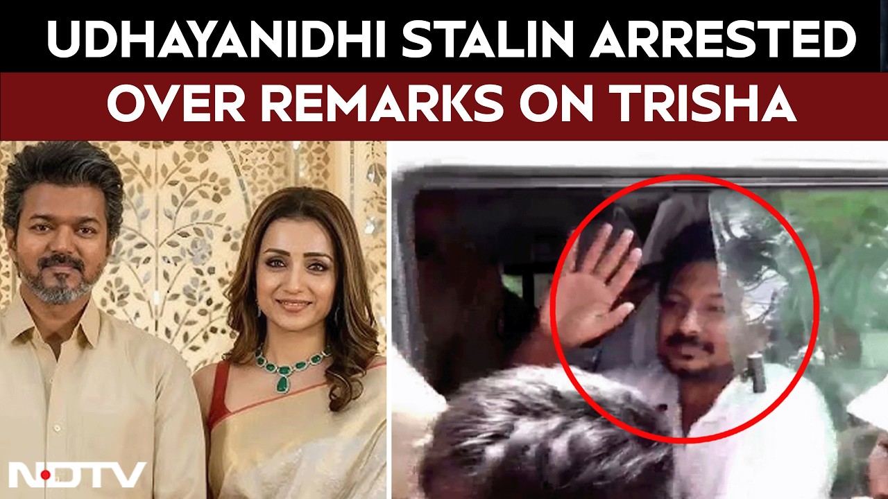 DMK's Udhayanidhi Stalin Arrested From His Home Over Remarks Against Actor Trisha