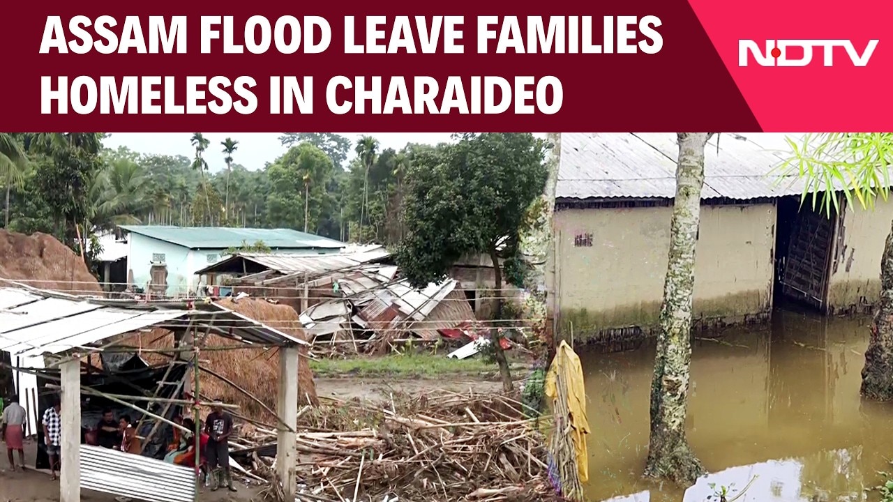 Homes Washed Away, Displaced Families Take Shelter On Higher Ground In Charaideo