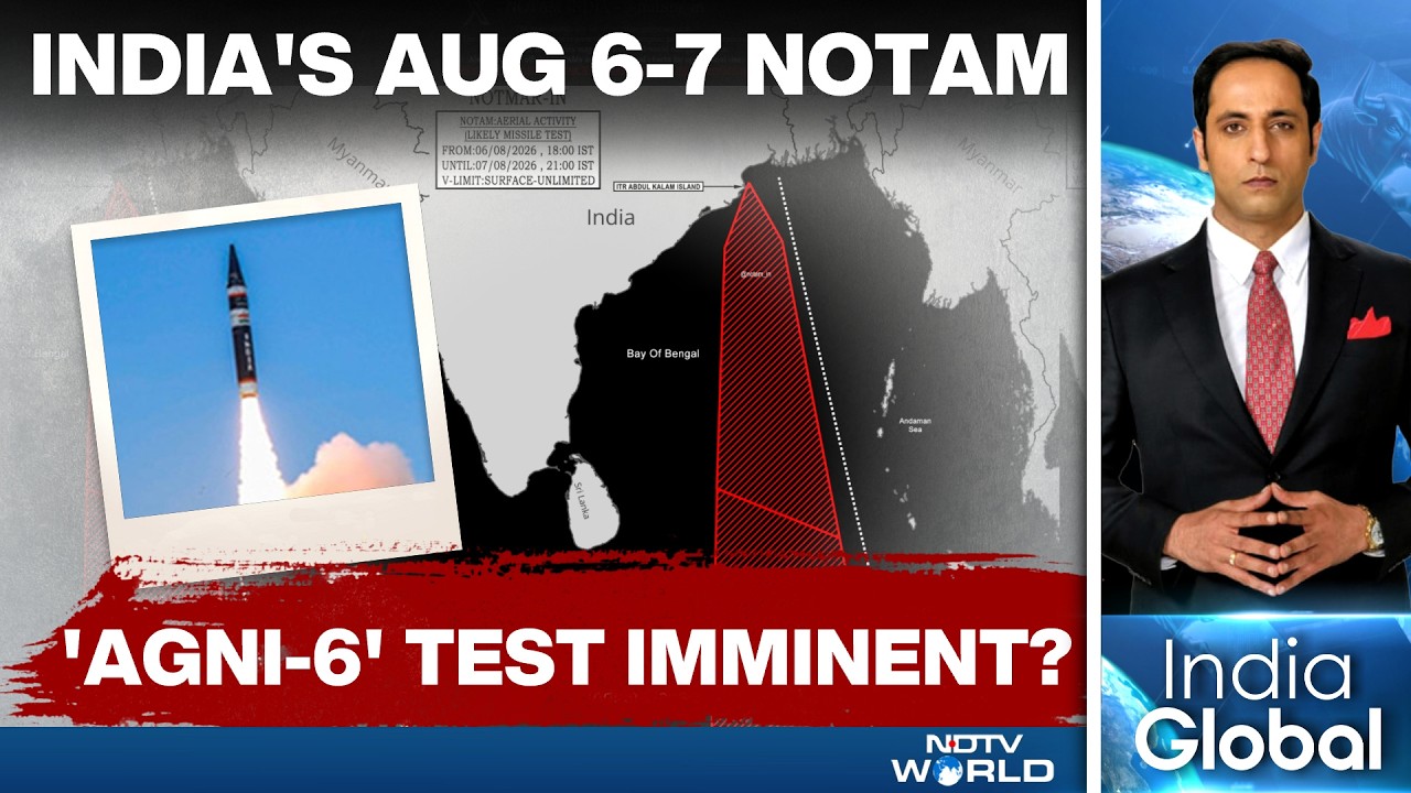 Secret Agni-6 Test Next? India Issues Aug 6-7 NOTAM