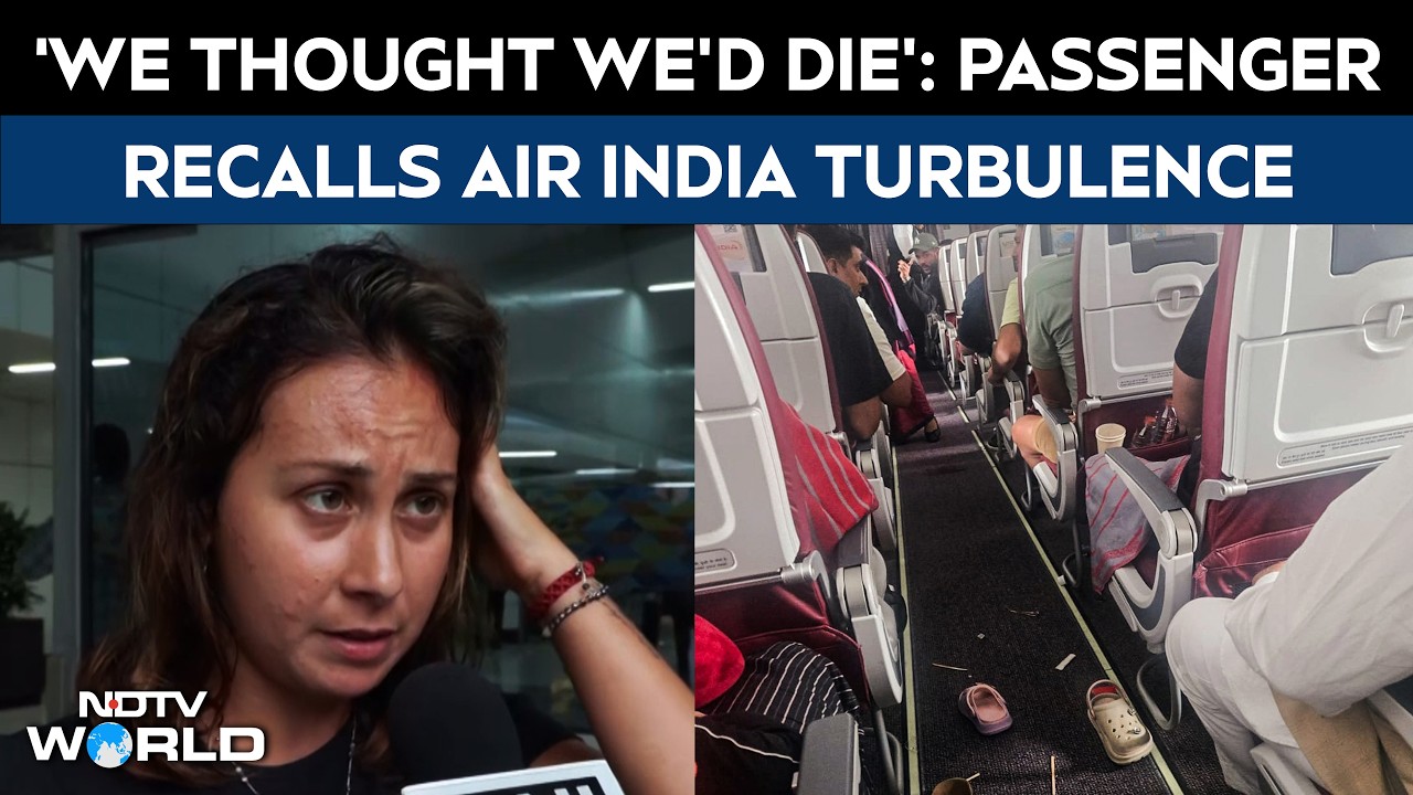 Air India News | 'We Thought We'd Die': Passenger Recalls Air India Phuket-Delhi Flight Horror