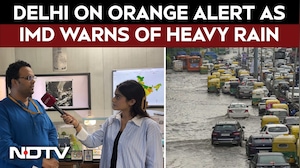 Delhi Rain | Delhi On Orange Alert As IMD Warns Of Heavy Rain; Kerala On Red Alert