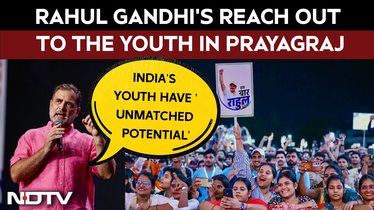 Rahul Gandhi In Prayagraj: India's Youth Have 'Unmatched Potential'