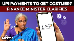 Will Consumers Have To Pay More On UPI Transactions? FM Clarifies