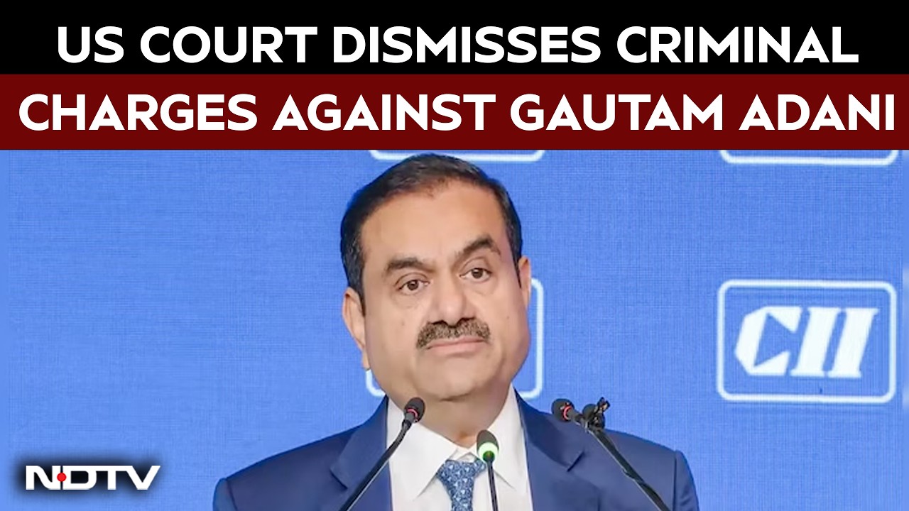 US Court Dismisses Criminal Charges Against Gautam Adani, Sagar Adani