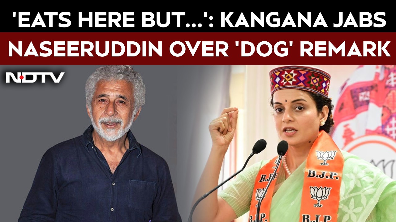 Kangana Ranaut Jabs Naseeruddin Shah Over 'Dog' Remark: 'Eats Here But...'