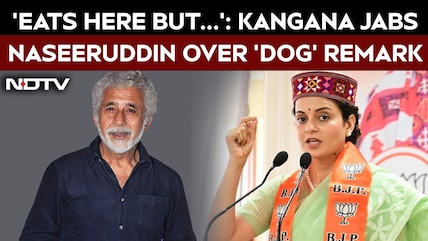 Kangana Ranaut Jabs Naseeruddin Shah Over 'Dog' Remark: 'Eats Here But...'