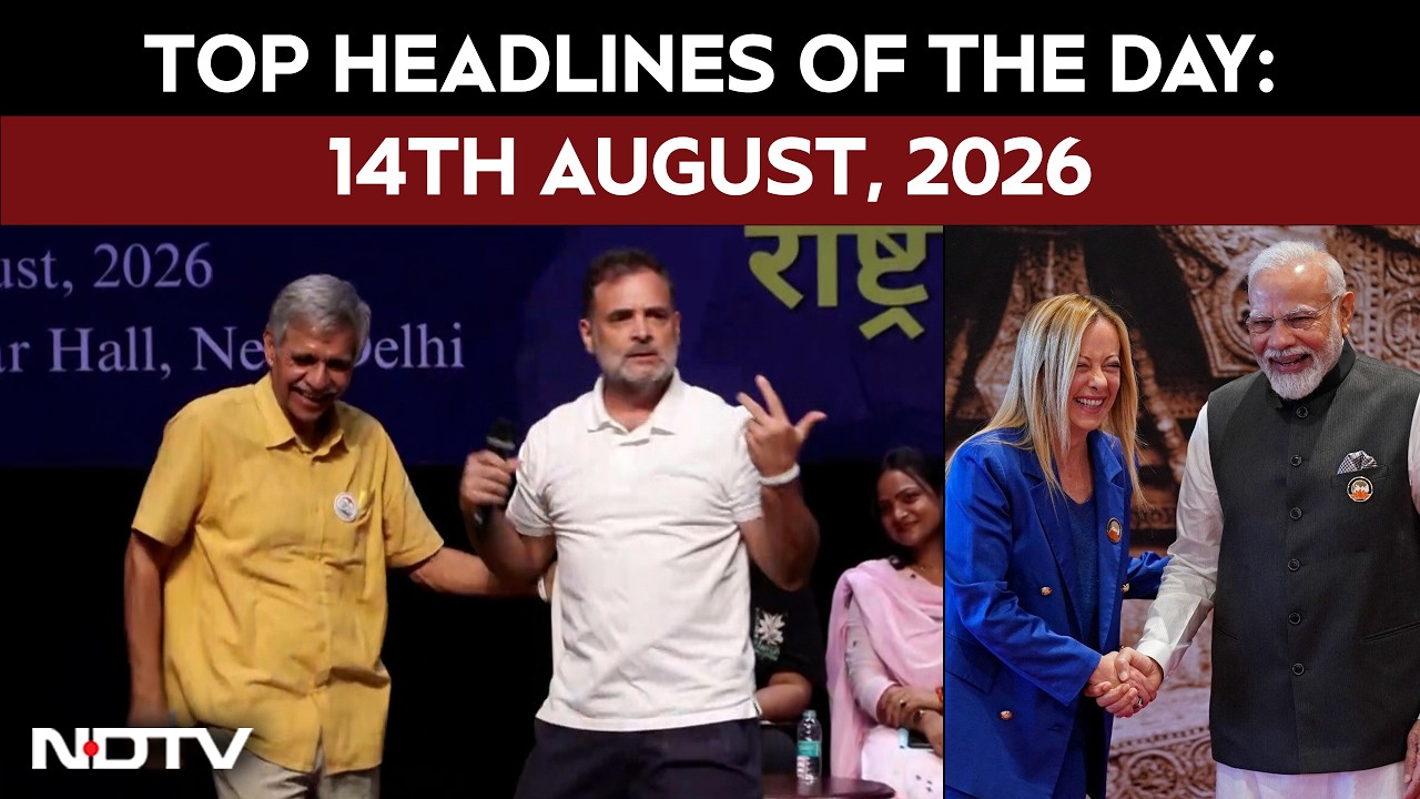 Video: Rahul's Meloni 'Hug' Jibe At PM Modi Sparks Storm | Top Headlines Of 14th August, 2026