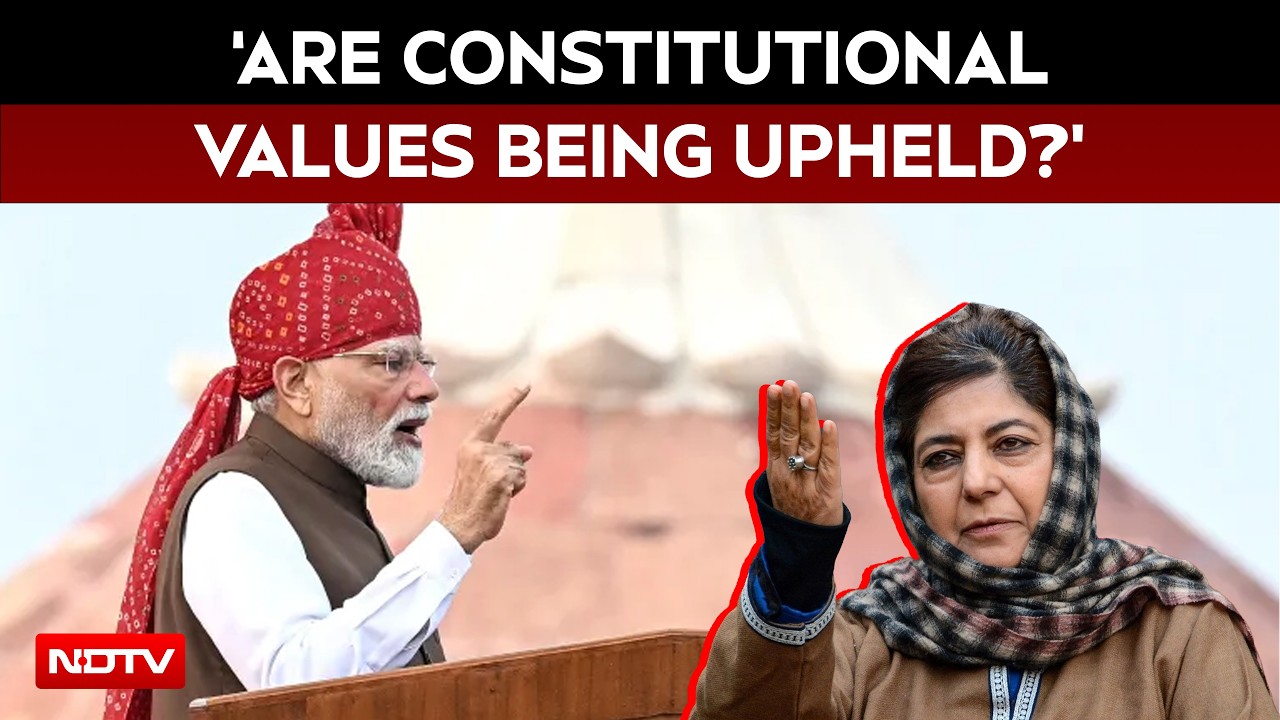Mehbooba Mufti On Independence Day: &lsquo;Are Constitutional Values Being Upheld?&rsquo;