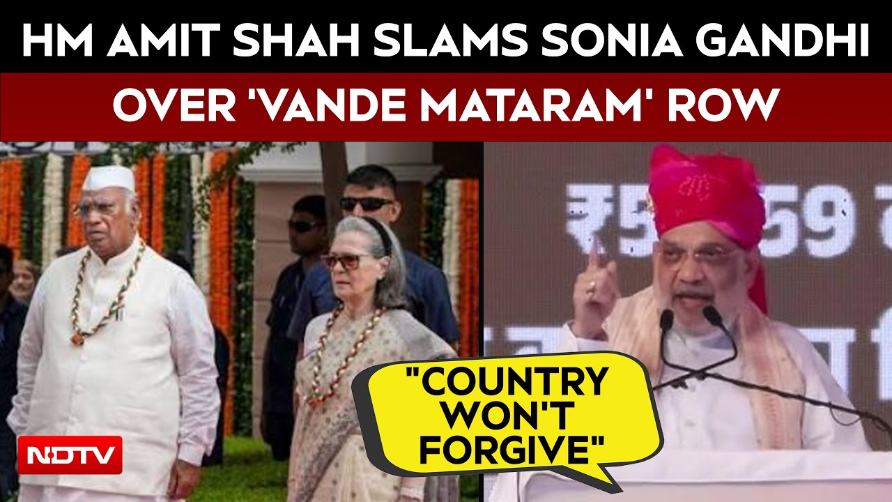Vande Mataram Row | "Country Won't Forgive": Amit Shah To Sonia Gandhi Over Vande Mataram Row