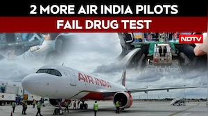 2 More Air India Pilots Fail To Clear 1st Drug Test After Phuket Flight Fiasco