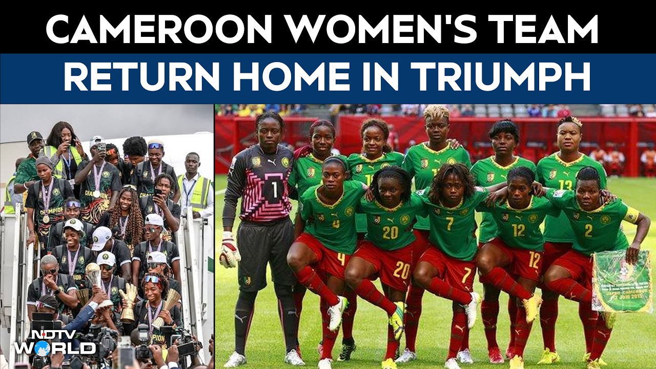 Cameroon Women’s Team Gets Hero’s Welcome After Historic Africa Cup Triumph