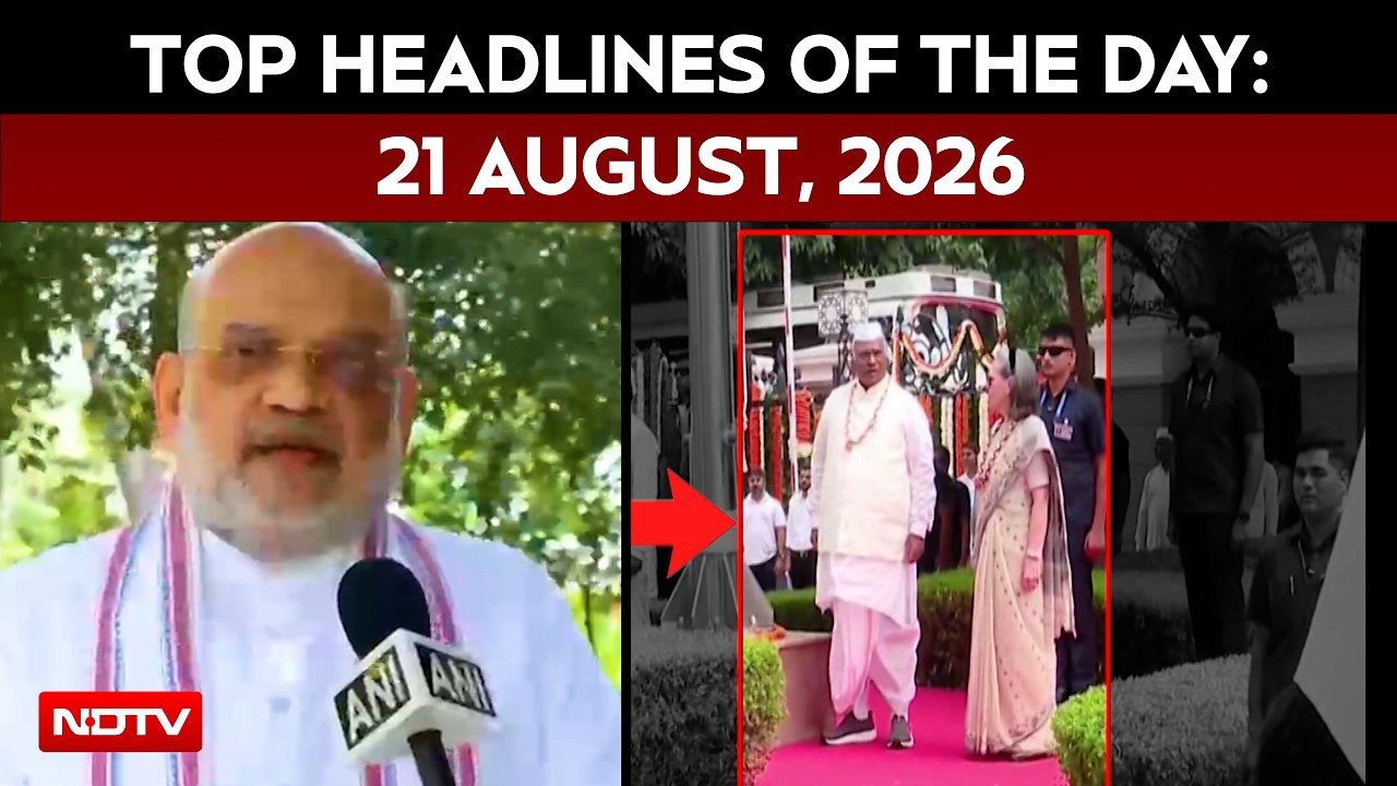 Vande Mataram War Turns Bitter | Top Headlines Of 21st August, 2026
