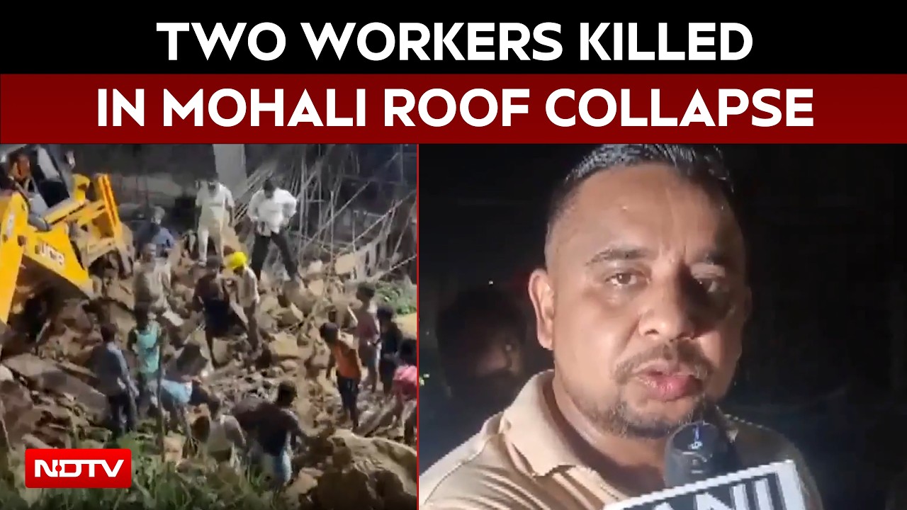 2 Workers Killed, 1 Hospitalised As Hospital Roof Collapses In Mohali