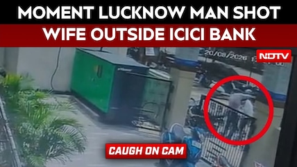 CCTV Shows Moment Lucknow Man Shot Wife Outside ICICI Bank