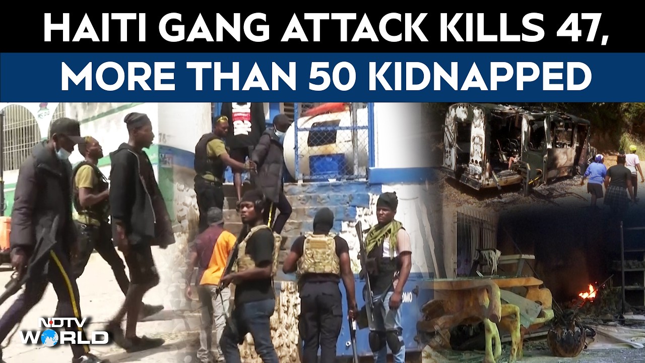 Haiti News | 47 Killed, Over 50 Kidnapped in Gang Attack Near Haiti's Capital