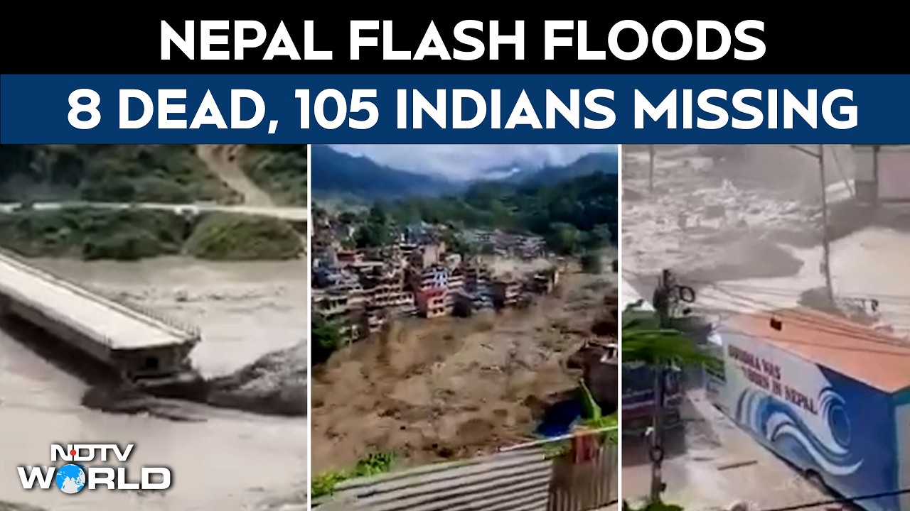 8 Dead, 105 Indians Missing In Nepal Flash Floods That Started From Tibet