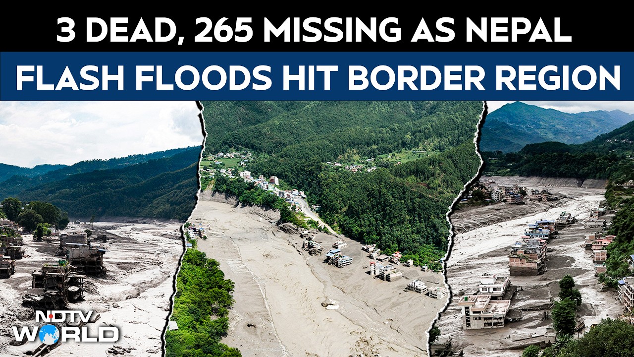 Nepal Floods | Tibet Mudslide, Nepal Flash Floods Hit Border Region; 3 Dead, 265 Missing