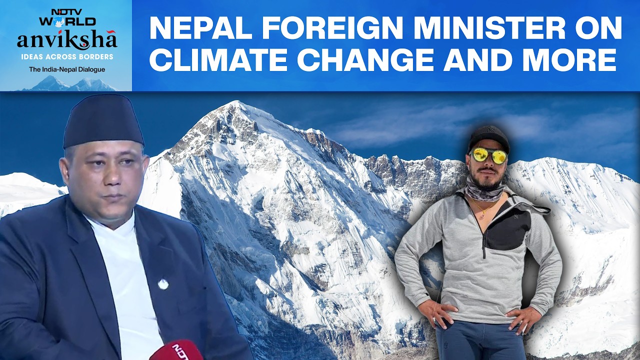 “We Need To Collectively Preserve Our Mountains”: Nepal Foreign Minister On Climate Change