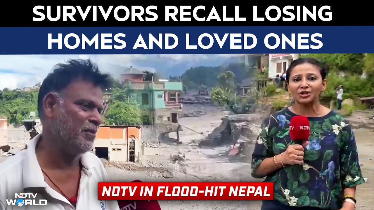 NDTV In Flood-Hit Nepal: Survivors Recall Losing Homes And Loved Ones