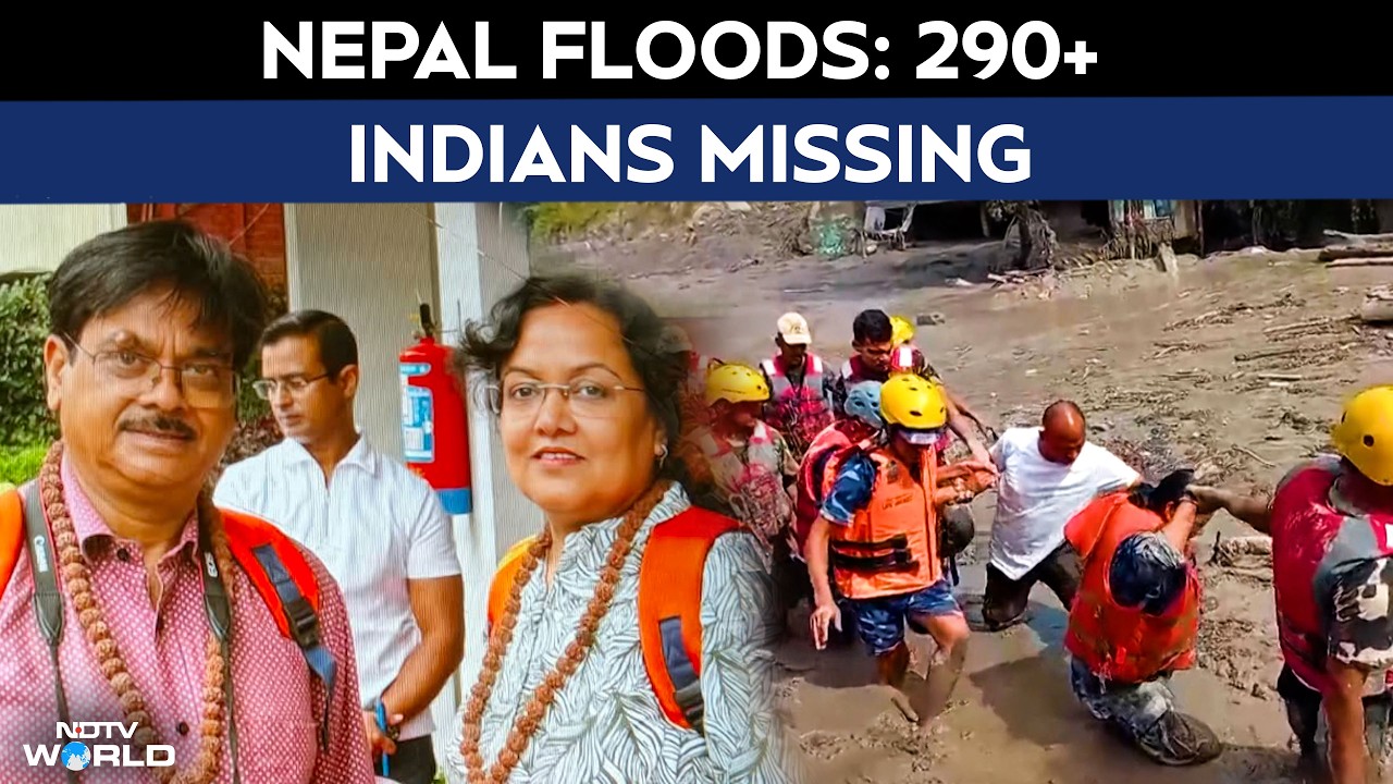 Nepal Floods | Over 290 Indians Still Untraceable As Rescue Efforts Enter Day 3