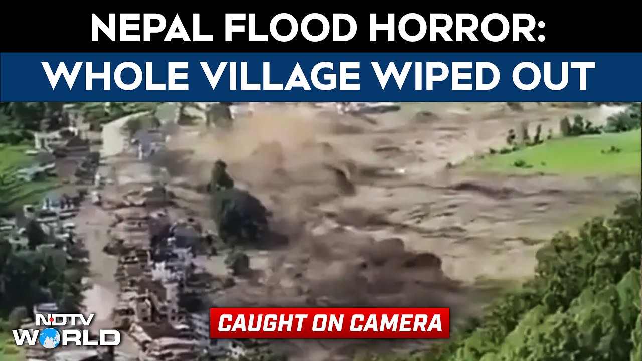 Video: Nepal Flood Horror Caught On Camera, Riverside Village Washed Away In Seconds