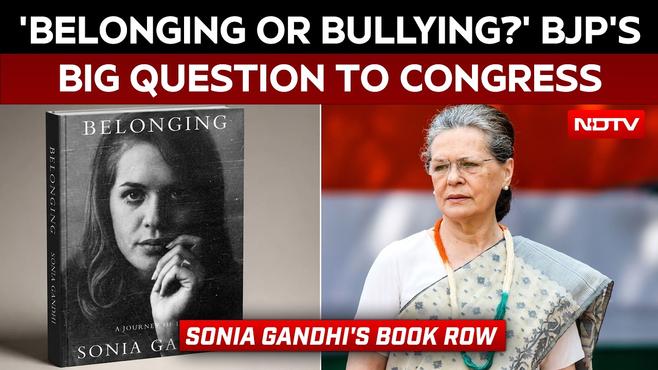 Sonia Gandhi's Memoir Row: BJP Questions Congress Over 'Belonging Or Bullying?'