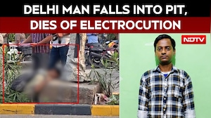 Delhi News | Man Falls Into Road Pit, Touches Live Wire And Dies Of Electrocution