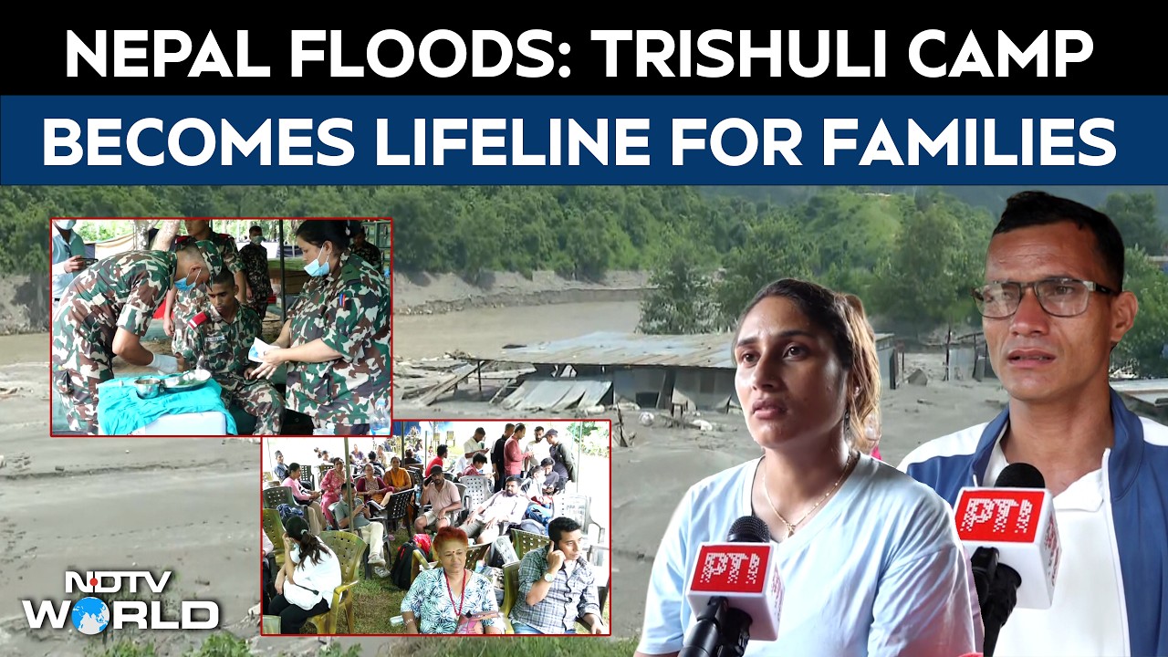 Nepal Flood Update | Families Await News Of Missing Loved Ones At Trishuli Army Relief Camp