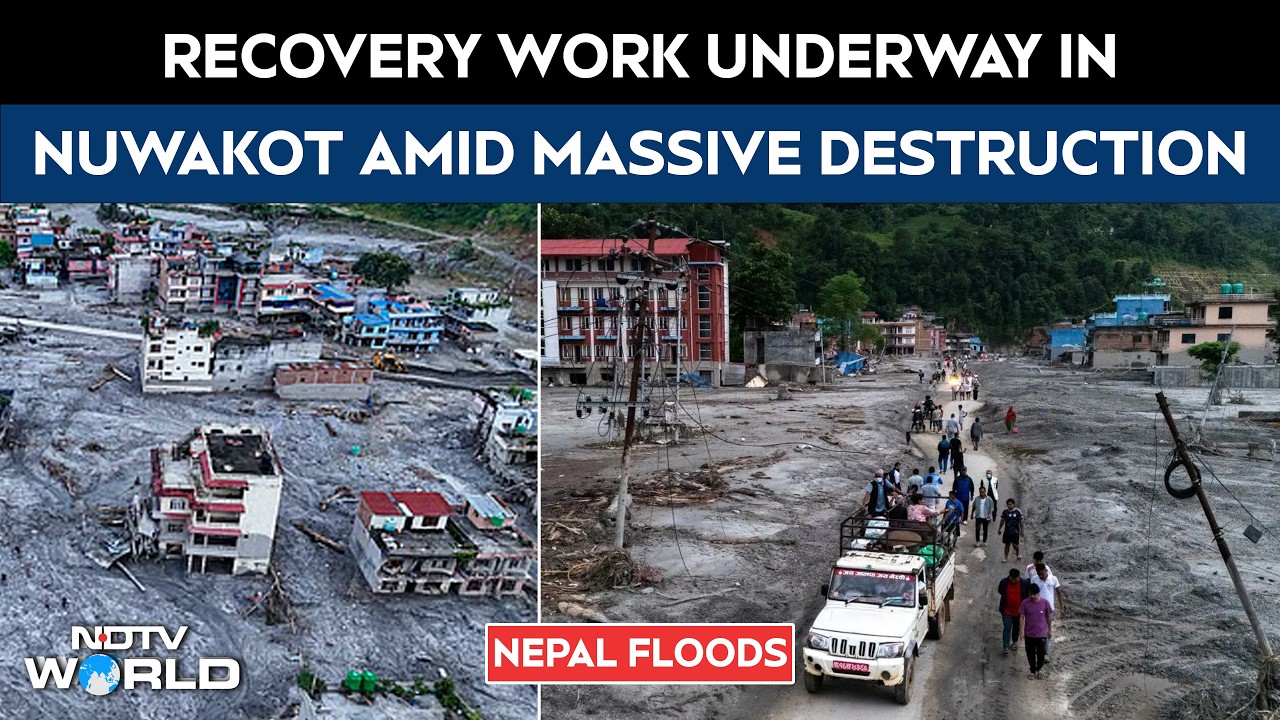Nepal Floods News | Recovery Work Underway In Nuwakot Amid Massive Destruction