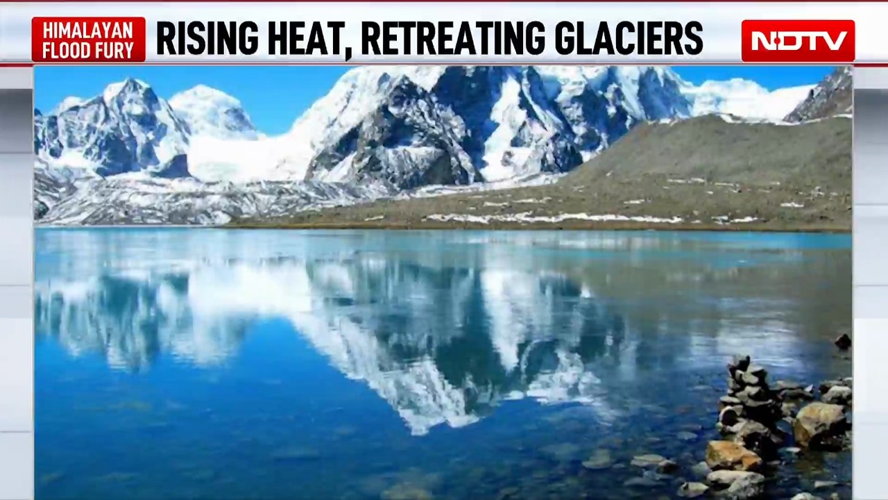 Nepal Glacier Disaster Raises Fresh Alarm Over Sikkim&rsquo;s Vulnerable Glacial Lakes