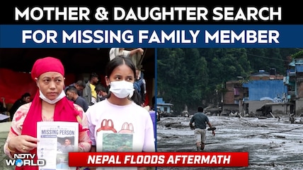 Mother & Daughter Search For Their Missing Family Member Days After Nepal Floods