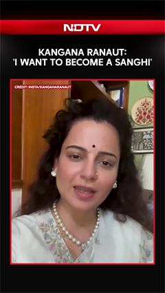 Kangana Ranaut Says 'I Want To Become A Sanghi', Calls Herself an 'Awakened Hindu'