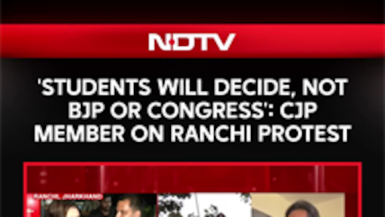 Ranchi Protests | 'Students Will Decide, Not BJP Or Congress': CJP Member On Ranchi Protest