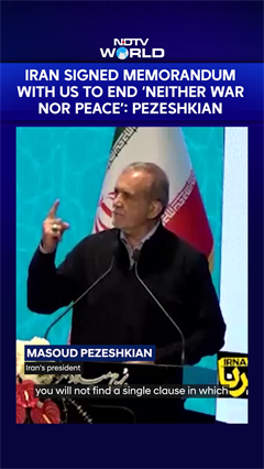 Iran Signed Memorandum With US To End 'Neither War Nor Peace': Pezeshkian