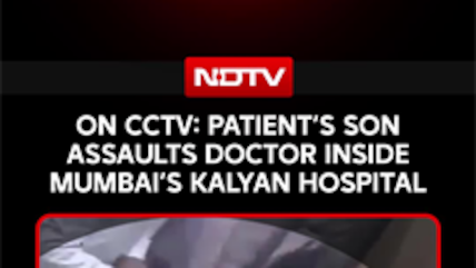 Maharashtra News | On CCTV: Patient's Son Assaults Doctor Inside Mumbai's Kalyan Hospital