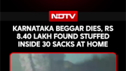 Karnataka Beggar Dies, Rs 8.40 Lakh Found Stuffed Inside 30 Sacks At Home