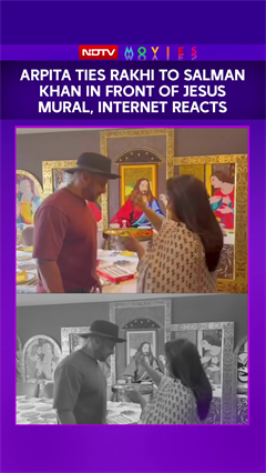 Arpita Khan Ties Rakhi To Salman Khan In Front Of Jesus Mural, Video Sparks Internet Reactions
