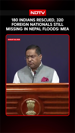 Nepal Floods: 180 Indians Rescued, 320 Foreign Nationals Still Missing, Says MEA
