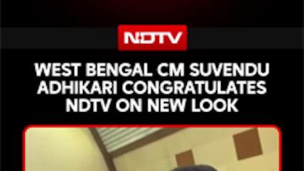 West Bengal CM Suvendu Adhikari Congratulates NDTV On New Look